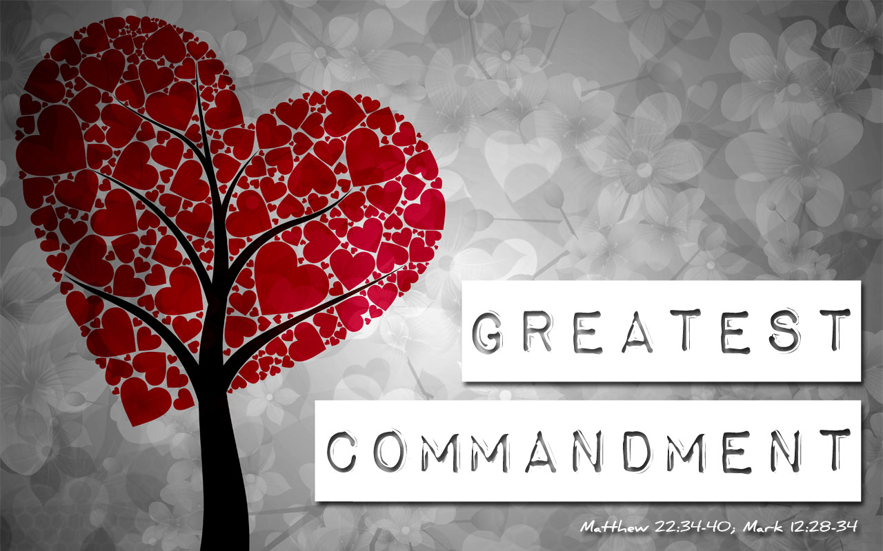 The Greatest Commandment Second First Church